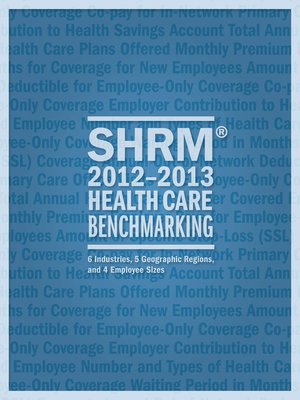 cover image of SHRM? 2012-2013 Health Care Benchmarking